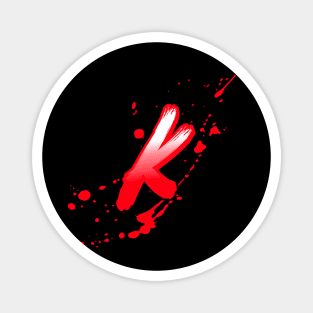 Bloody letter K Magnet